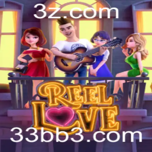 ReelLove: Mergulhe na Aventura de Emoções e Estratégias com 33BB